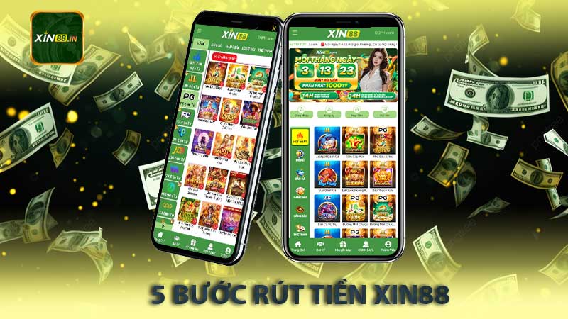 5 bước rút tiền xin88